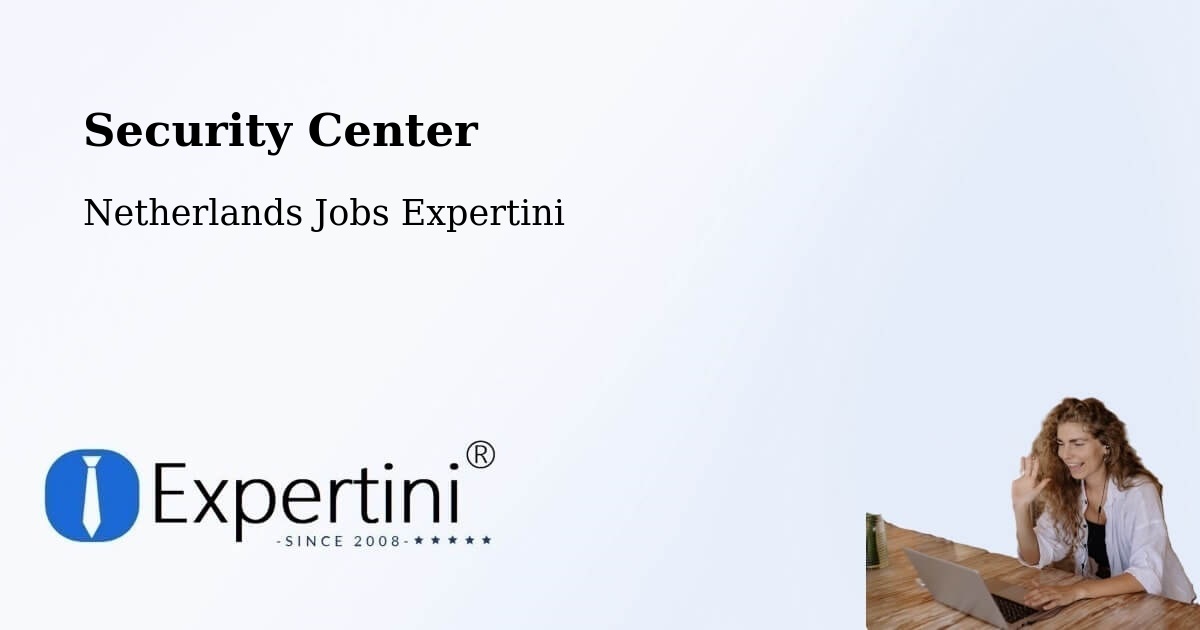 Security & Compliance – Hillegom - Netherlands Jobs Expertini
